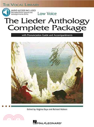 The Lieder Anthology Complete Package ─ Low Voice: With Pronunciation Guide