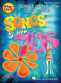 Let's All Sing Songs of the '70s ― Collection for Young Voices