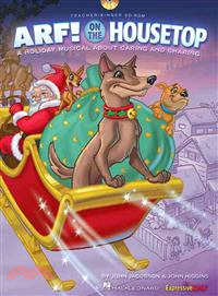 Arf! on the Housetop ― A Holiday Musical for Young Voices
