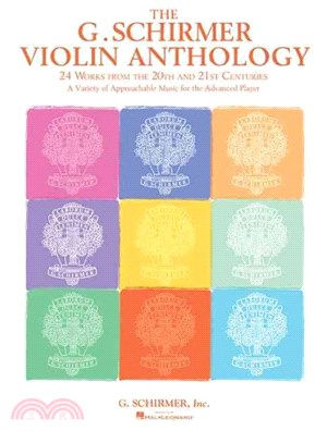 The G. Schirmer Violin Anthology ─ 24 Works from the 20th and 21st Centuries