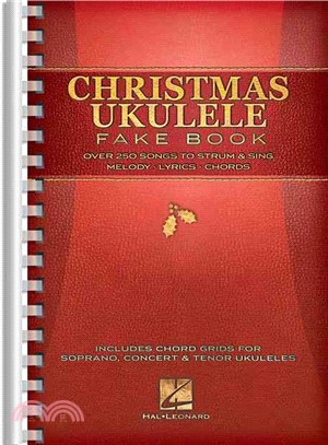 Christmas Ukulele Fake Book ─ Over 250 Songs to Strum & Sing; Melody-lyrics-chords