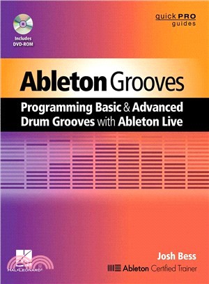 Ableton Grooves ─ Programming Basic and Advanced Grooves With Ableton Live