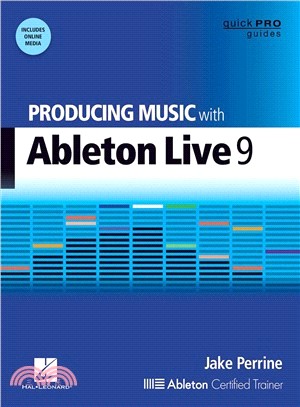 Producing Music With Ableton Live 9