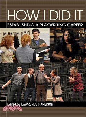 How I Did It ― Establishing a Playwriting Career