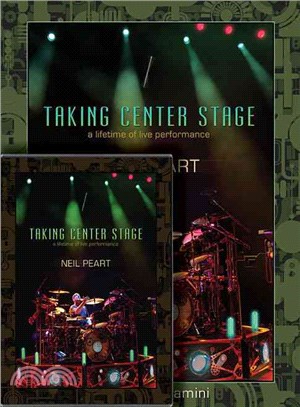 Neil Peart - Taking Center Stage Combo P ― A Lifetime of Live Performance