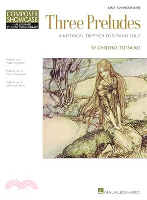 Three Preludes ― A Mythical Triptych for Piano Solo
