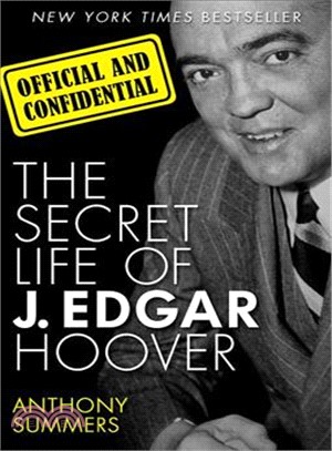 Official and Confidential ― The Secret Life of J. Edgar Hoover