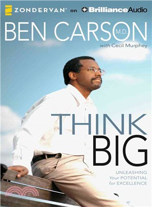 Think Big ─ Unleashing Your Potential for Excellence