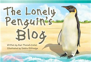 The Lonely Penguin's Blog (library bound)
