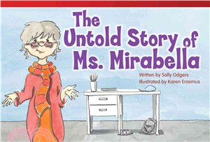 The Untold Story of Ms. Mirabella (library bound)