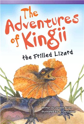 The Adventures of Kingii the Frilled Lizard (library bound)