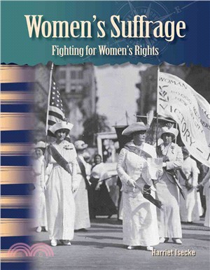 Women's Suffrage: Fighting For Women's Rights (library bound)