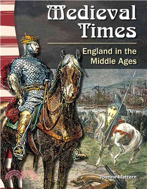 Medieval Times: England in the Middle Ages (library bound)