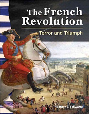 The French Revolution: Terror and Triumph (library bound)