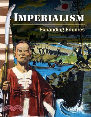 Imperialism: Expanding Empires (library bound)