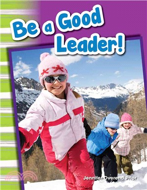 Be a Good Leader! (library bound)