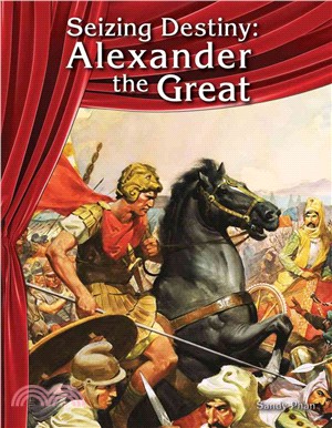 Seizing Destiny: Alexander the Great