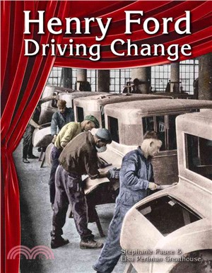 Henry Ford: Driving Change