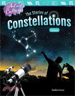 Art and Culture ─ The Stories of Constellations: Shapes