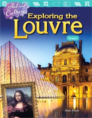 Art and Culture ─ Exploring the Louvre: Shapes