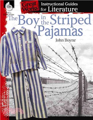 The Boy in the Striped Pajamas ─ An Instructional Guide for Literature