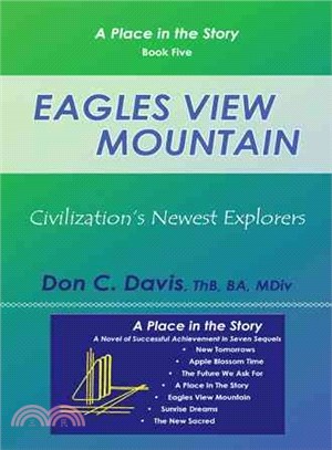 Eagles View Mountain ─ Civilization's Newest Explorers