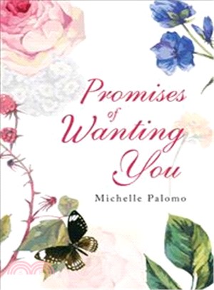 Promises of Wanting You