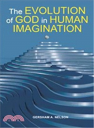 The Evolution of God in Human Imagination ― The Judeo-christian Path and Beyond