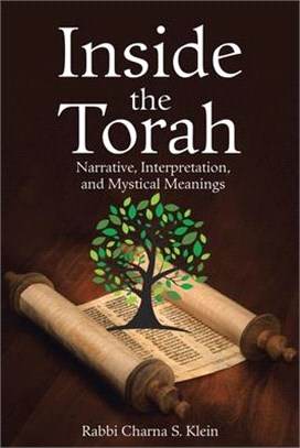 Inside the Torah ― Narrative, Interpretation, and Mystical Meanings