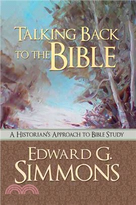 Talking Back to the Bible ― A Historian's Approach to Bible Study