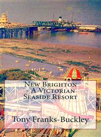 New Brighton ― A Victorian Seaside Resort