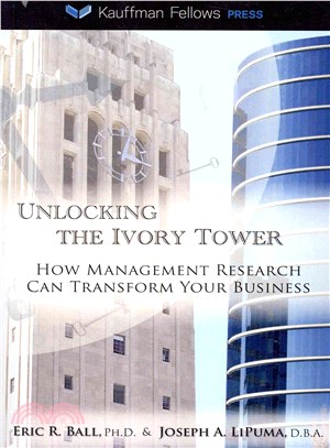 Unlocking the Ivory Tower ― How Management Research Can Transform Your Business