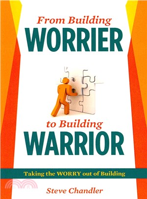 From Building Worrier to Building Warrior ― Taking the Worry Out of Building