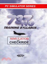 737ng Training Syllabus—For Flight Simulator Pilots , Models 600 Thru 900