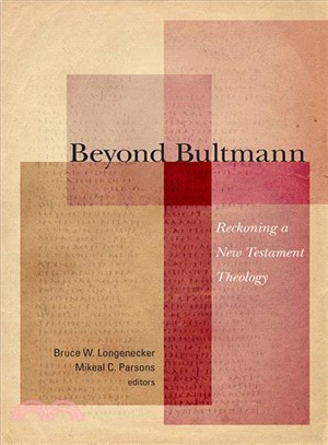 Beyond Bultmann ─ Reckoning a New Testament Theology