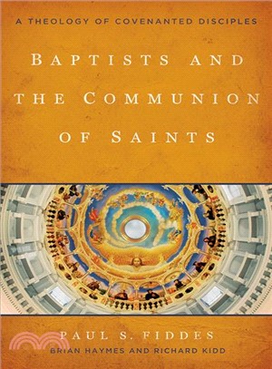 Baptists and the Communion of Saints ─ A Theology of Covenanted Disciples