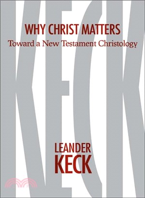 Why Christ Matters ─ Toward a New Testament Christology