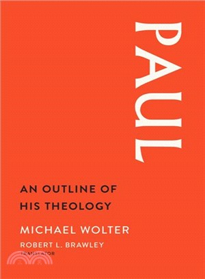 Paul ─ An Outline of His Theology