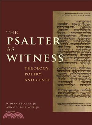 The Psalter As Witness ─ Theology, Poetry, and Genre