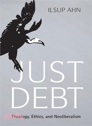 Just Debt ─ Theology, Ethics, and Neoliberalism