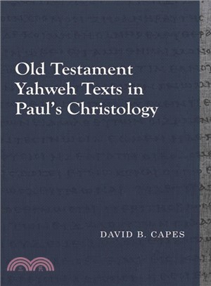 Old Testament Yahweh Texts in Paul's Christology