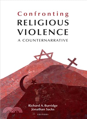 Confronting Religious Violence ― A Counternarrative