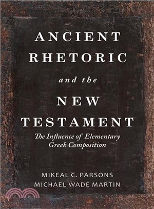 Ancient Rhetoric and the New Testament ― The Influence of Elementary Greek Composition