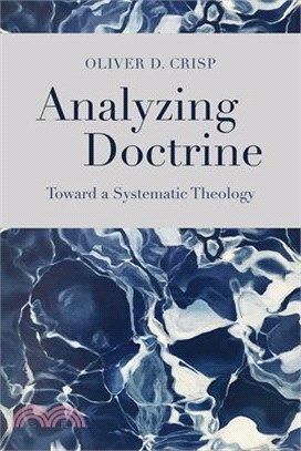 Analyzing Doctrine ― Toward a Systematic Theology