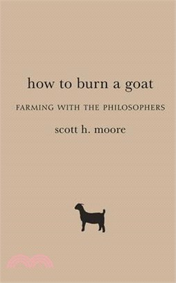 How to Burn a Goat ― Farming With the Philosophers