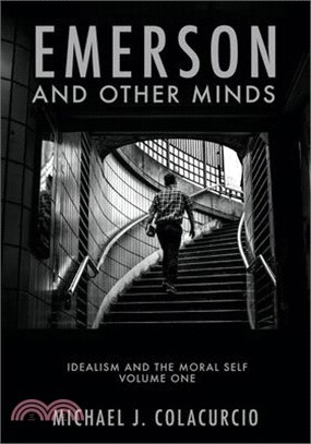 Emerson and Other Minds ― Idealism and the Moral Self