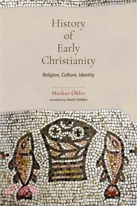 History of Early Christianity: Religion, Culture, Identity