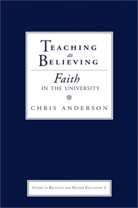 Teaching as Believing: Faith in the University (UK)