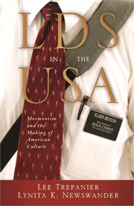LDS in the USA: Mormonism and the Making of American Culture