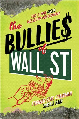 The Bullies of Wall Street ─ This Is How Greed Messed Up Our Economy